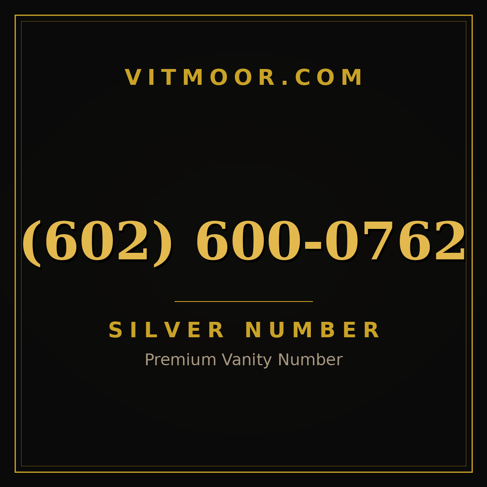 602 600-0762