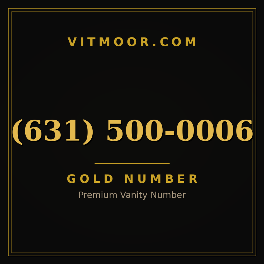 631 500-0006