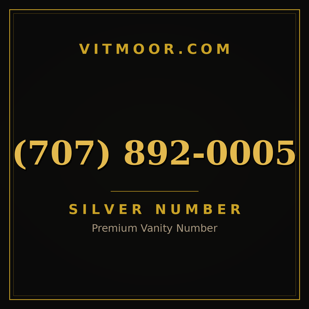 707 892-0005