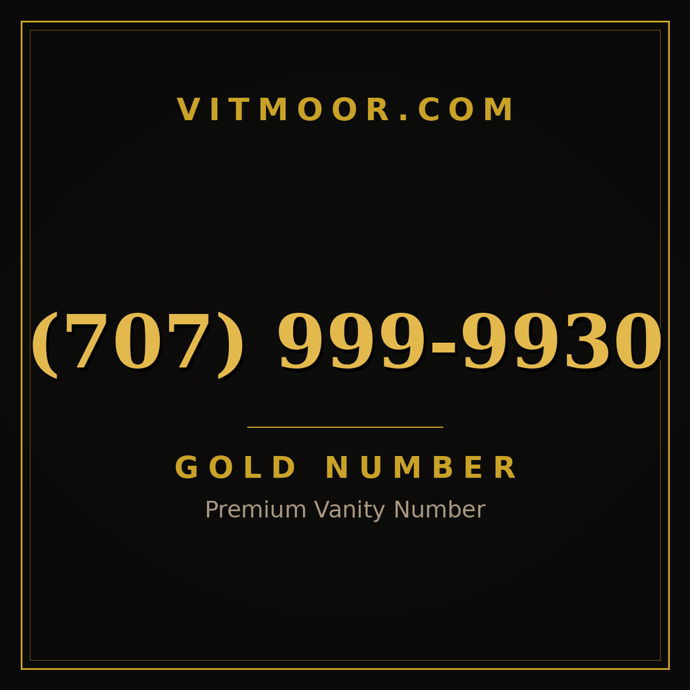 707 999-9930