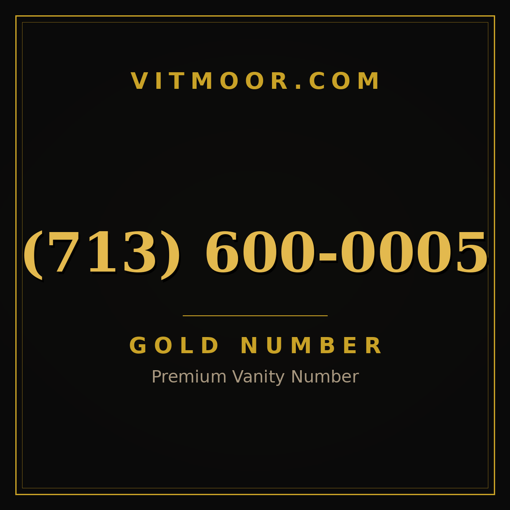713 600-0005