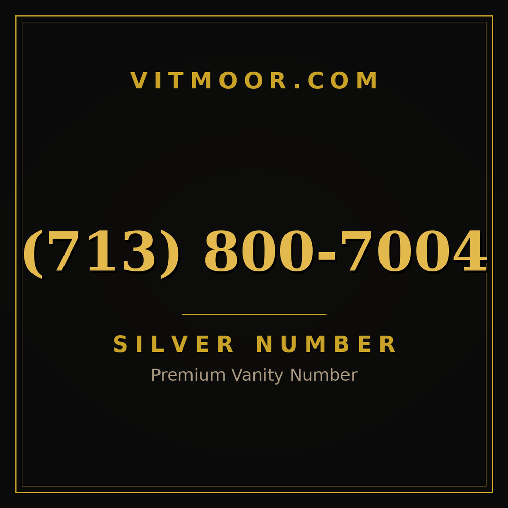 713 800-7004