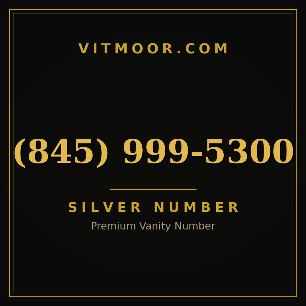 845 999-5300