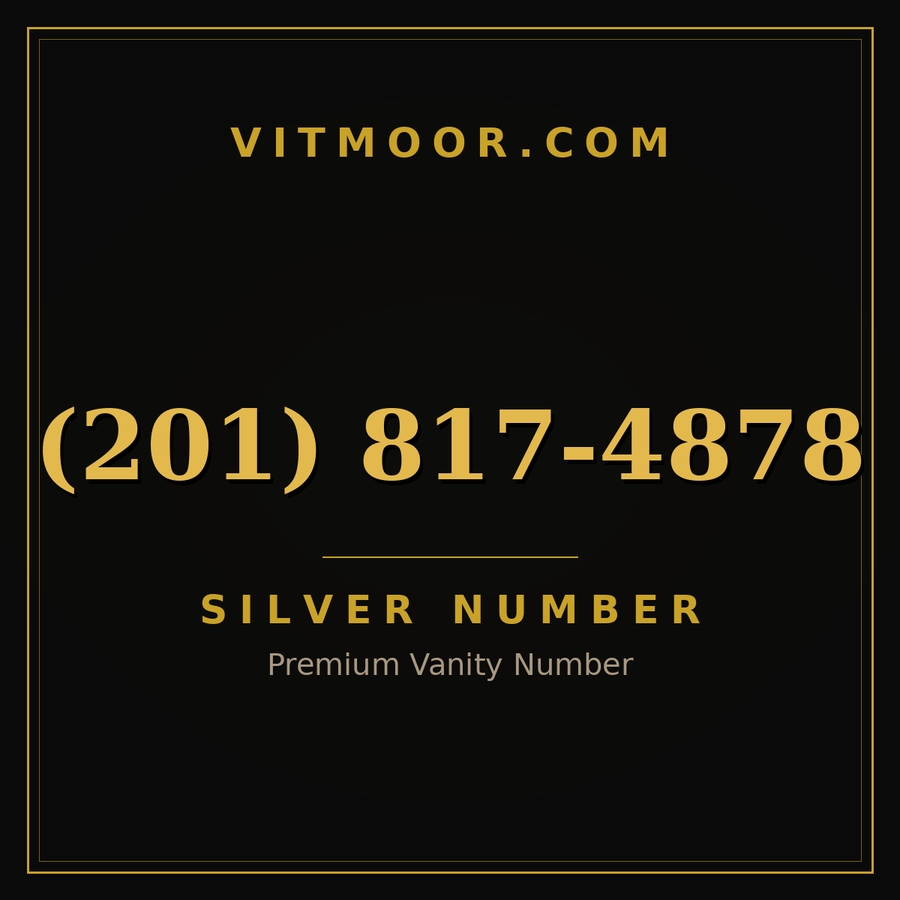 VITMOOR Silver premium number (201) 817-4878