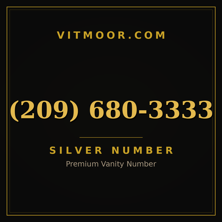 VITMOOR Silver premium number (209) 680-3333
