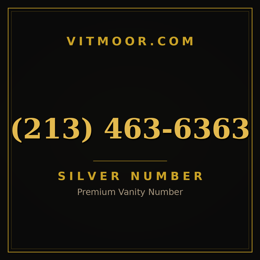 VITMOOR Silver premium number (213) 463-6363