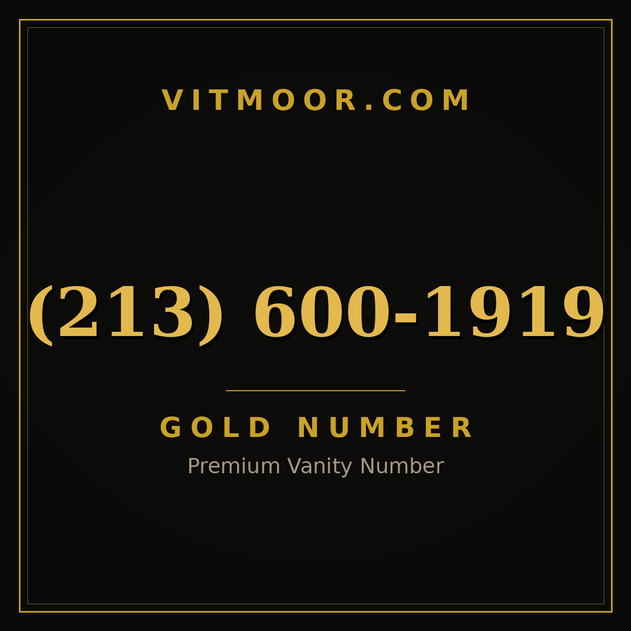 VITMOOR Gold premium number (213) 600-1919