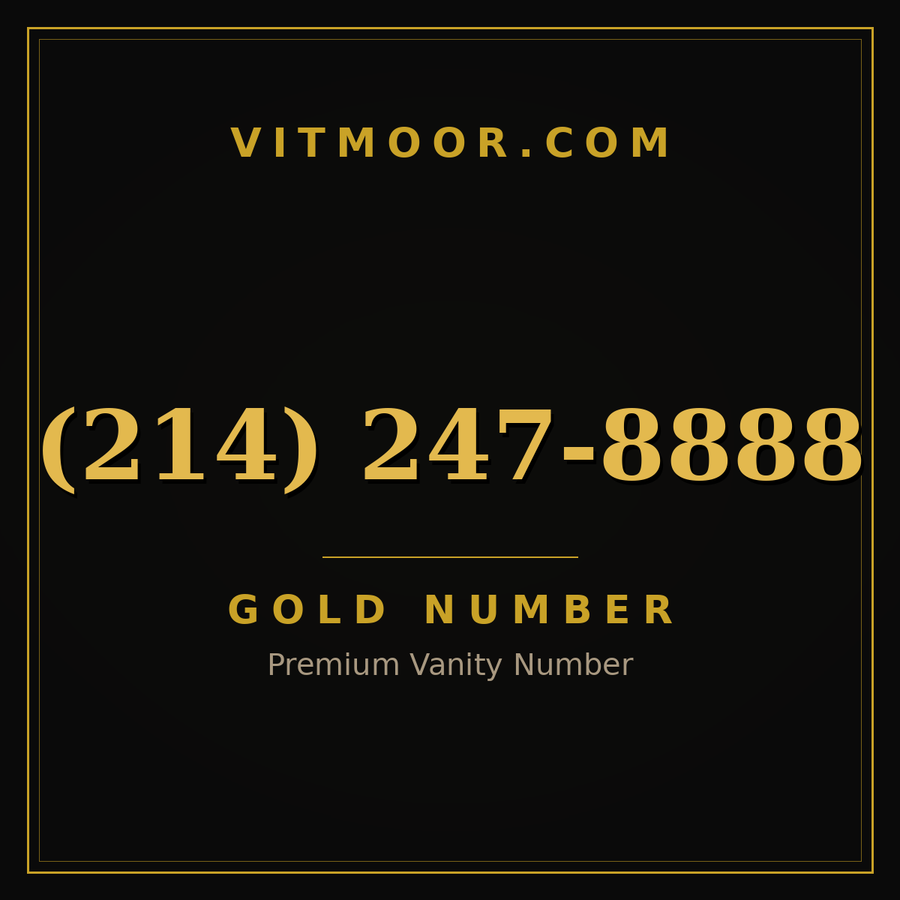 VITMOOR Gold premium number (214) 247-8888