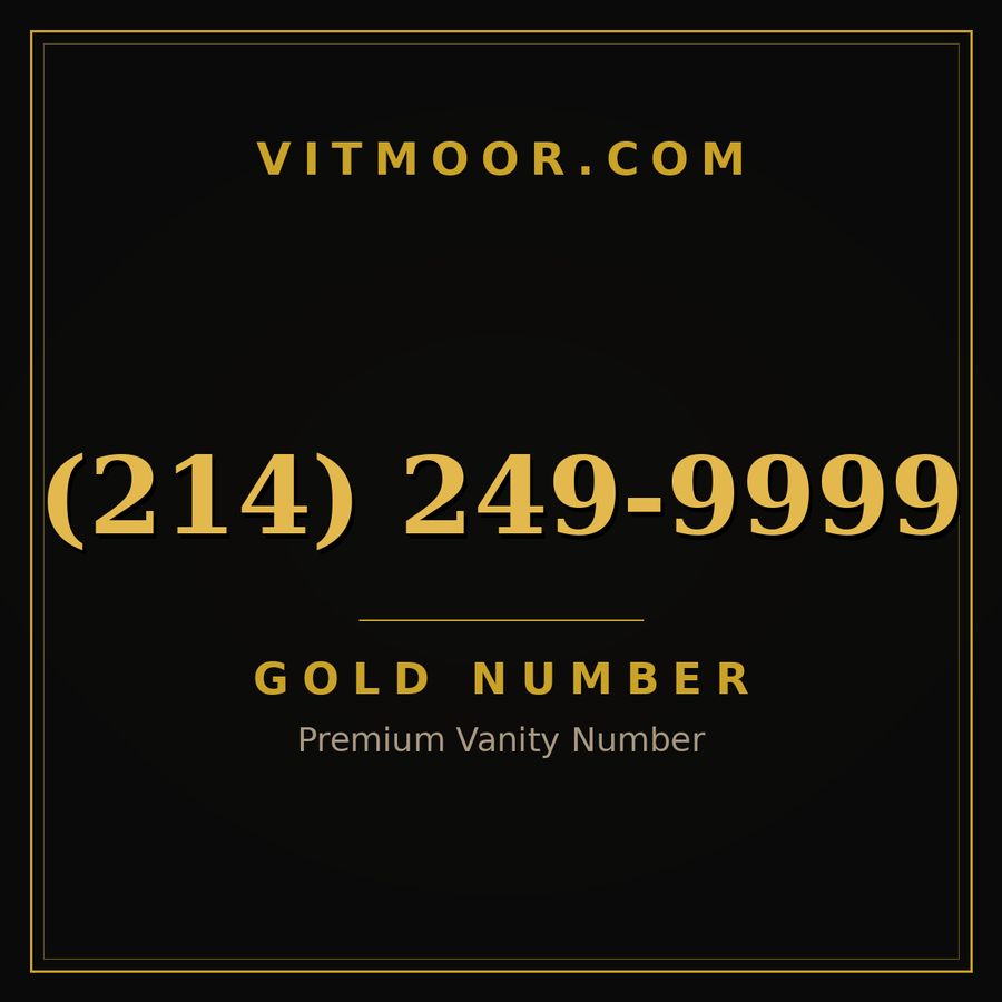 VITMOOR Gold premium number (214) 249-9999