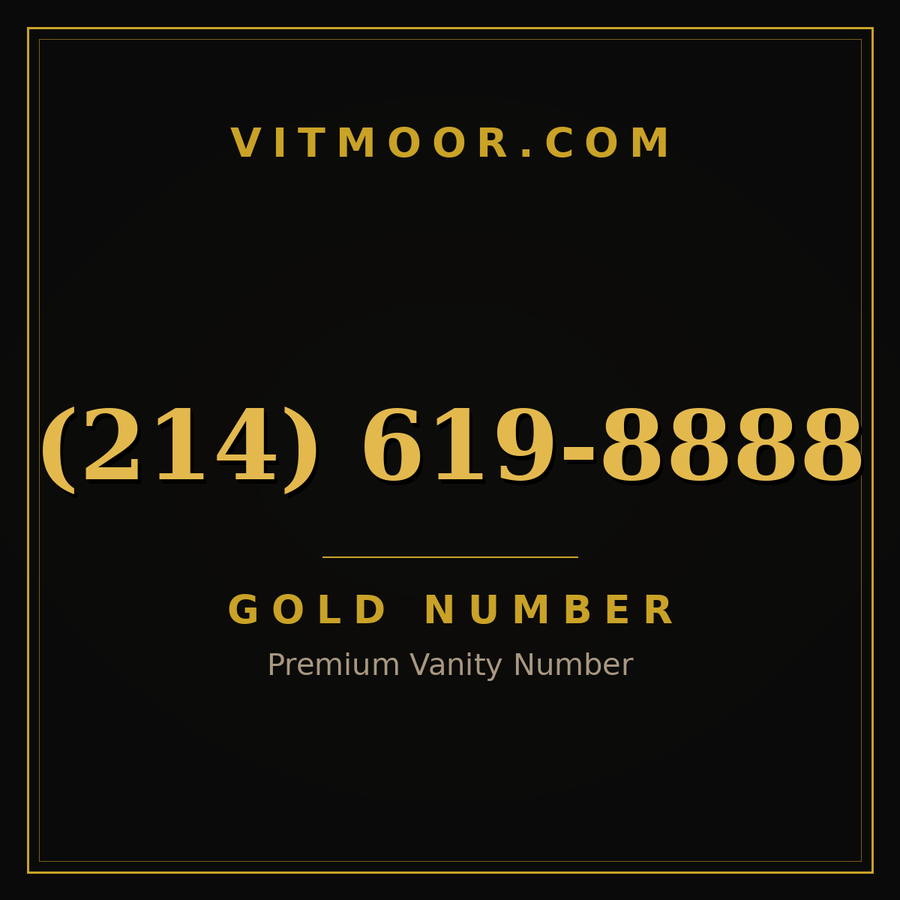VITMOOR Gold premium number (214) 619-8888