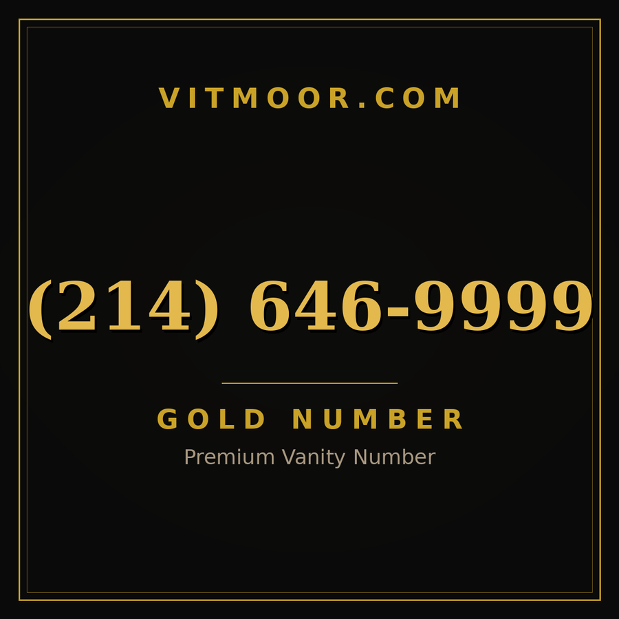 VITMOOR Gold premium number (214) 646-9999