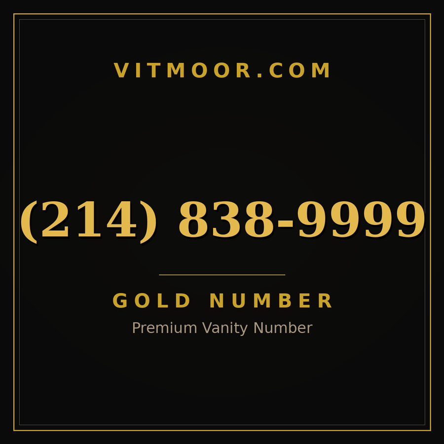 VITMOOR Gold premium number (214) 838-9999