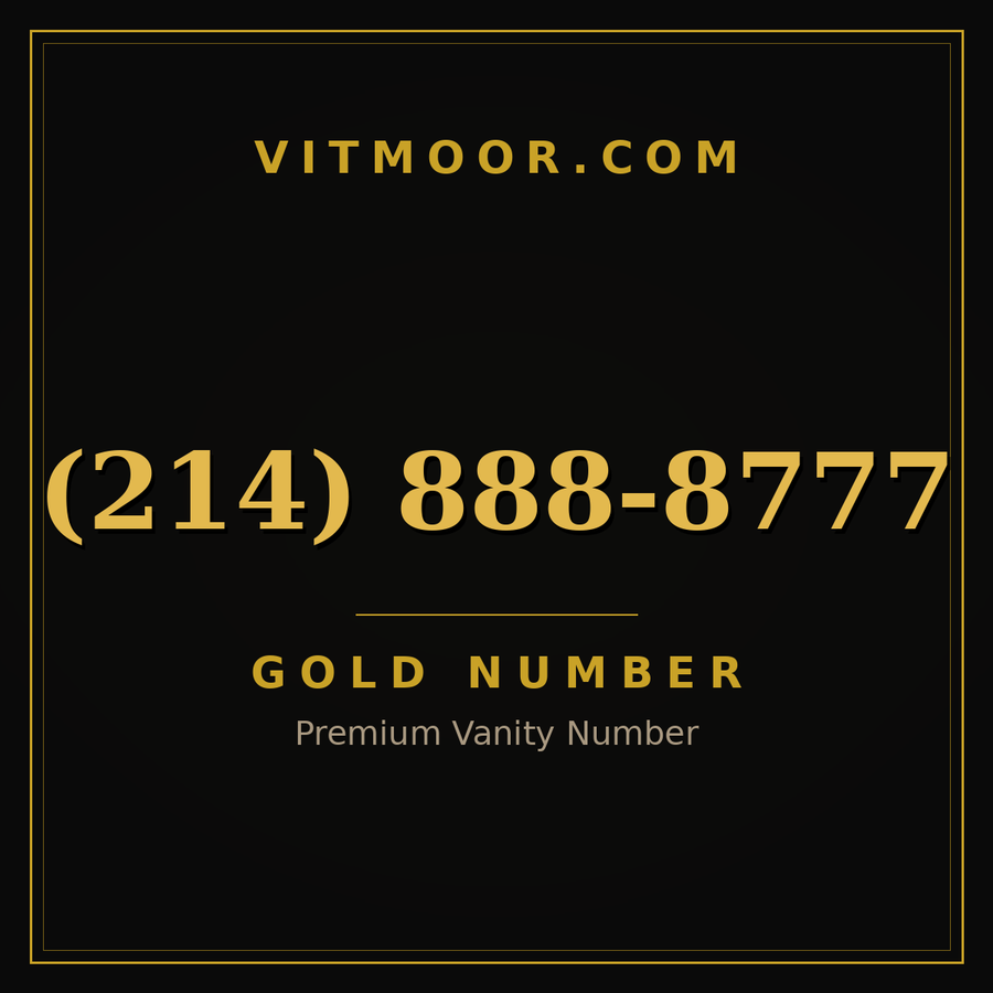 VITMOOR Gold premium number (214) 888-8777