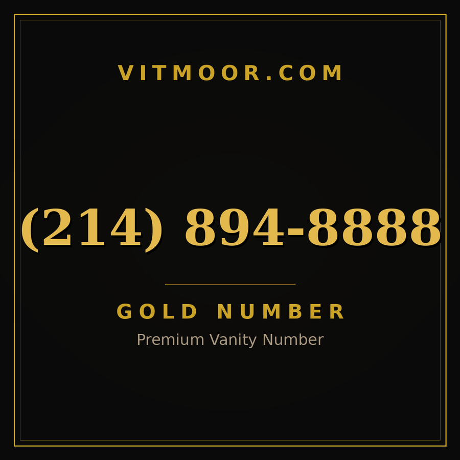 VITMOOR Gold premium number (214) 894-8888