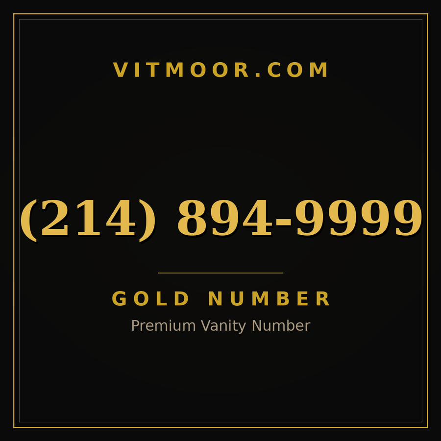 VITMOOR Gold premium number (214) 894-9999