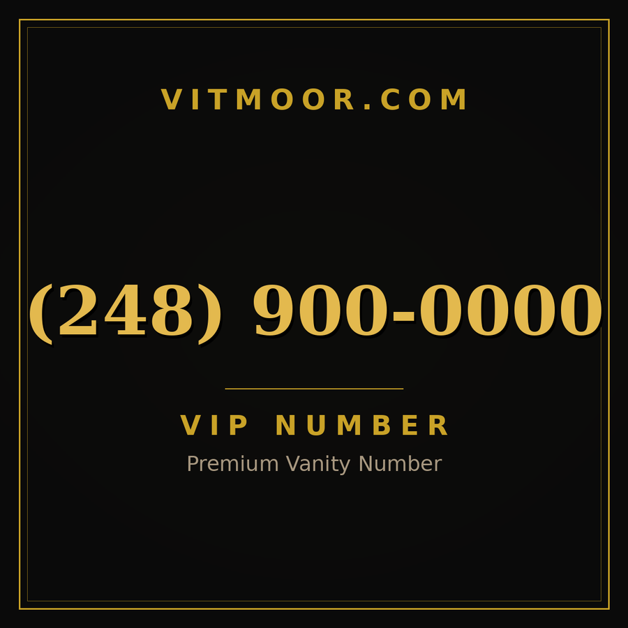 VITMOOR VIP premium number (248) 900-0000