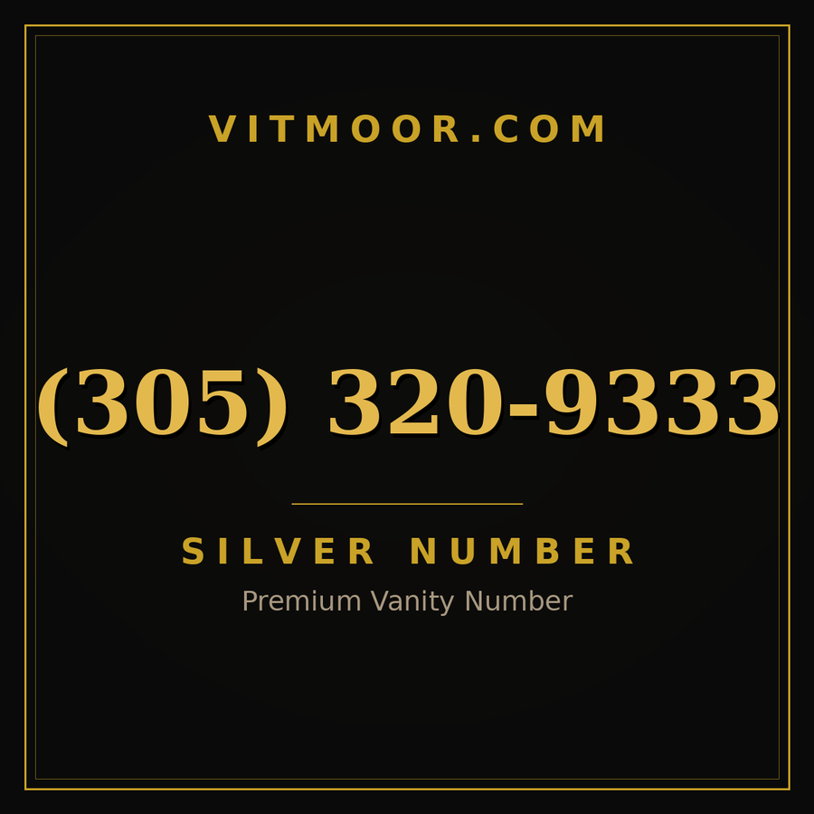 VITMOOR Silver premium number (305) 320-9333