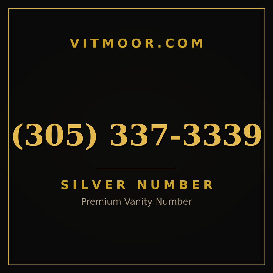 VITMOOR Silver premium number (305) 337-3339