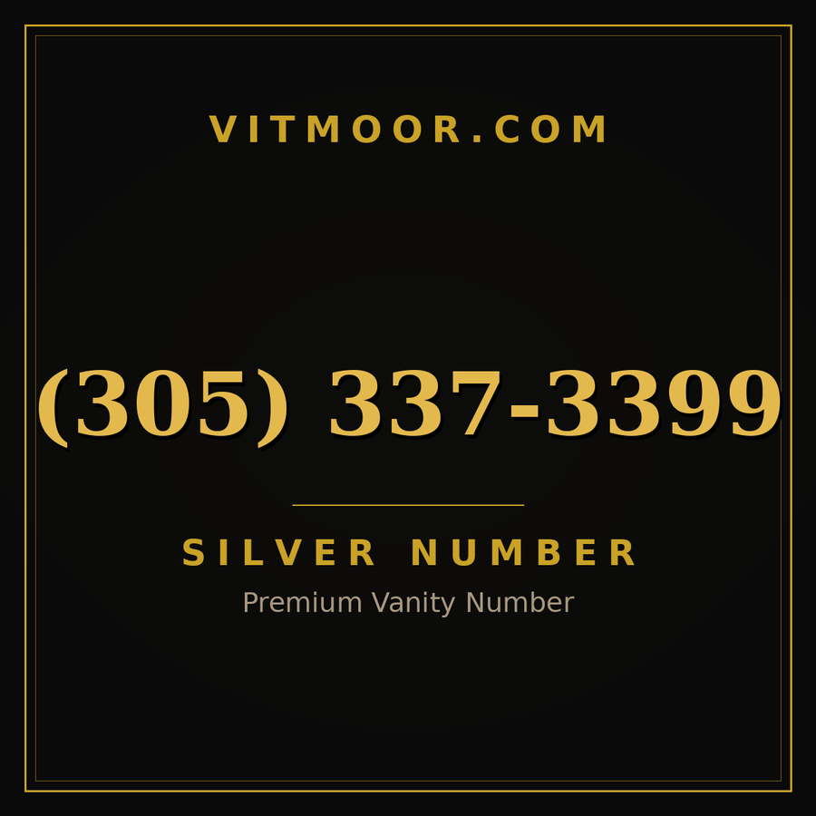 VITMOOR Silver premium number (305) 337-3399