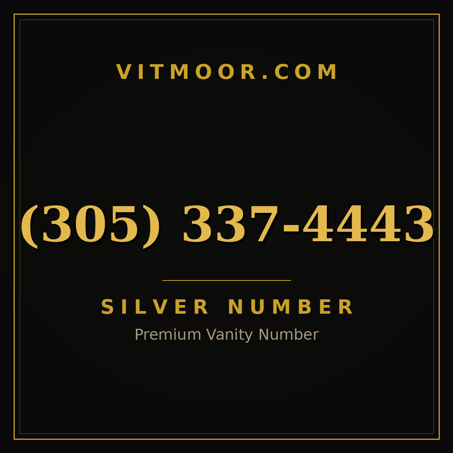 VITMOOR Silver premium number (305) 337-4443