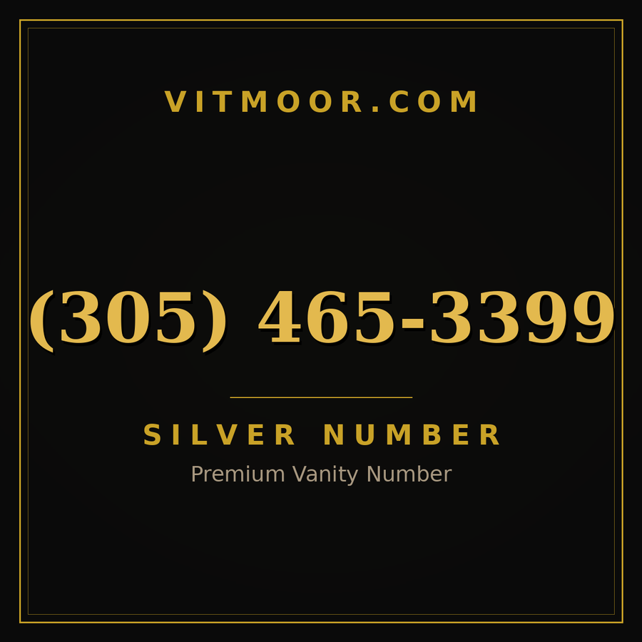 VITMOOR Silver premium number (305) 465-3399