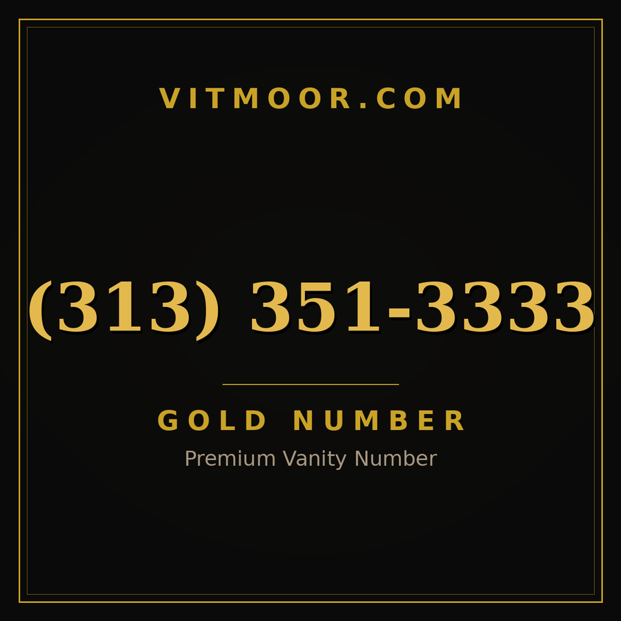 VITMOOR Gold premium number (313) 351-3333