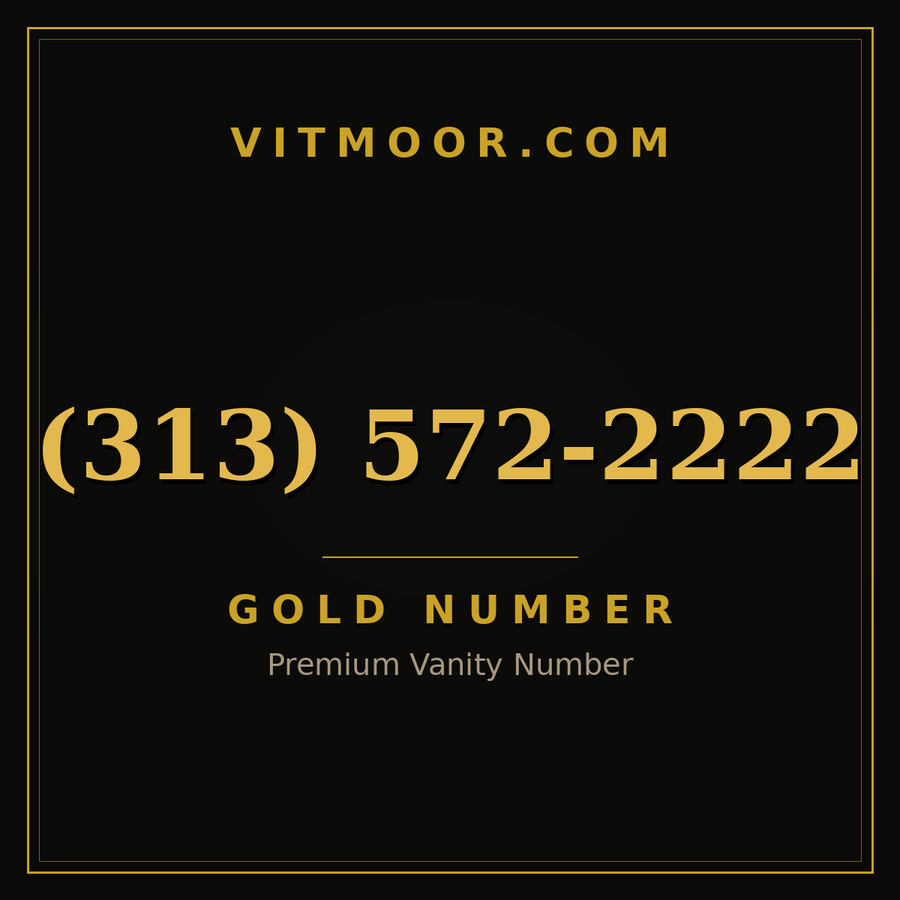 VITMOOR Gold premium number (313) 572-2222