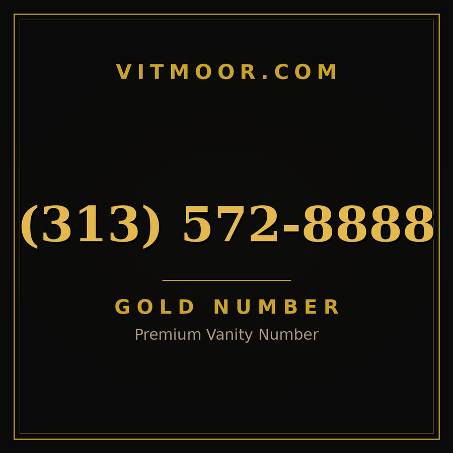 VITMOOR Gold premium number (313) 572-8888