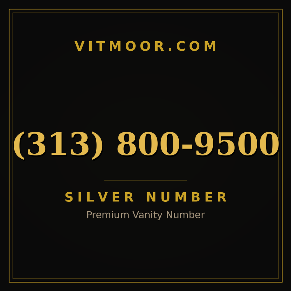313 800-9500