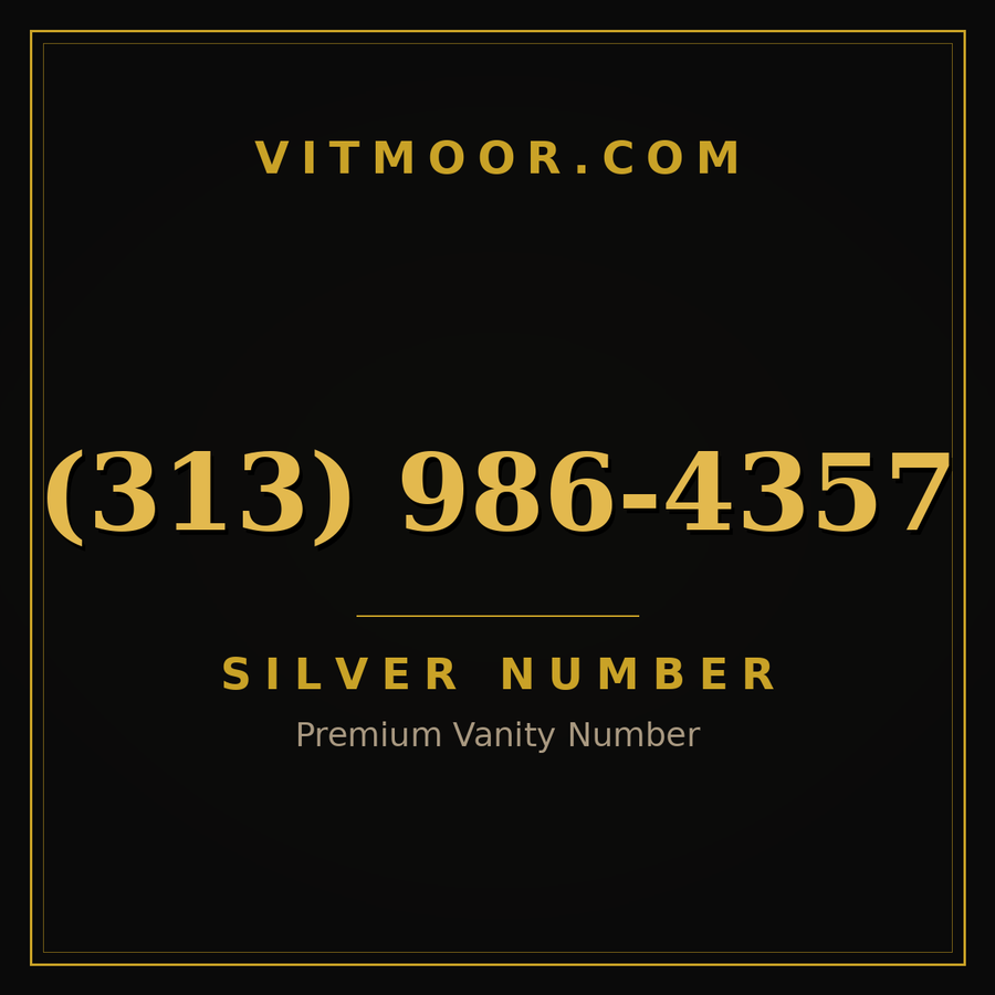 VITMOOR Silver premium number (313) 986-4357