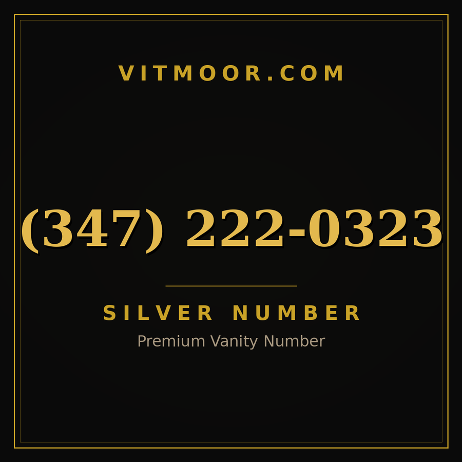 VITMOOR Silver premium number (347) 222-0323