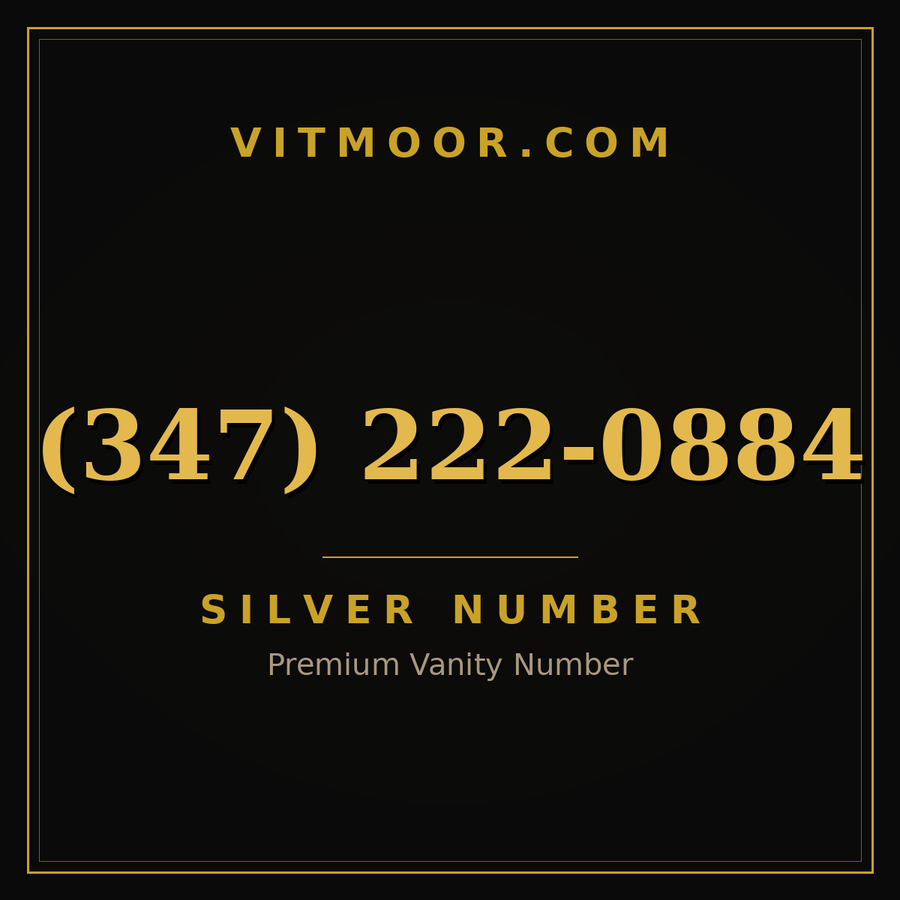 VITMOOR Silver premium number (347) 222-0884