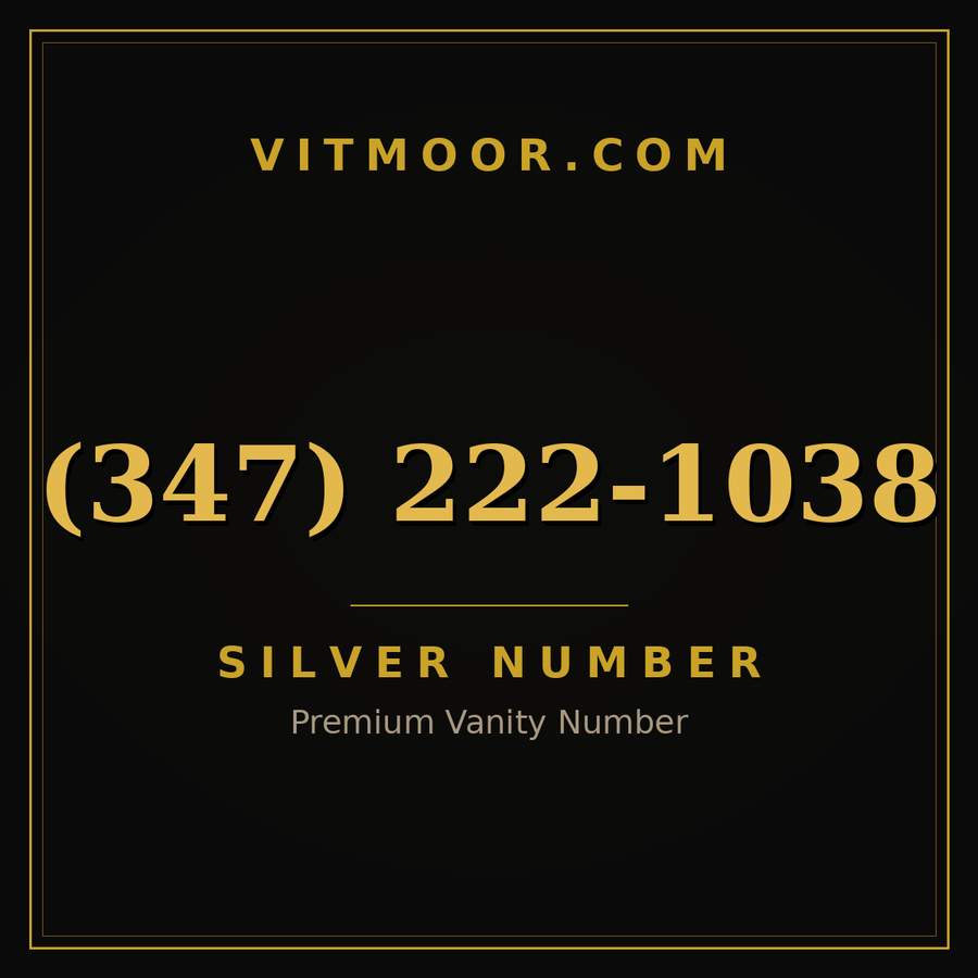 VITMOOR Silver premium number (347) 222-1038