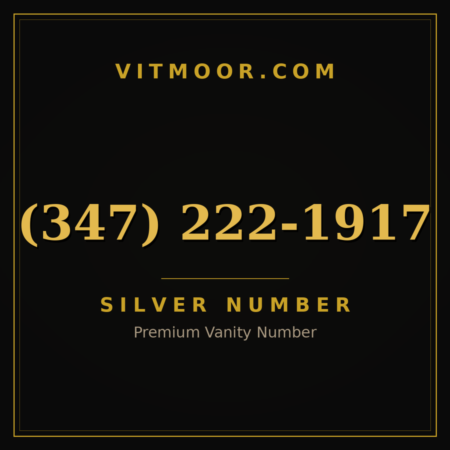 VITMOOR Silver premium number (347) 222-1917
