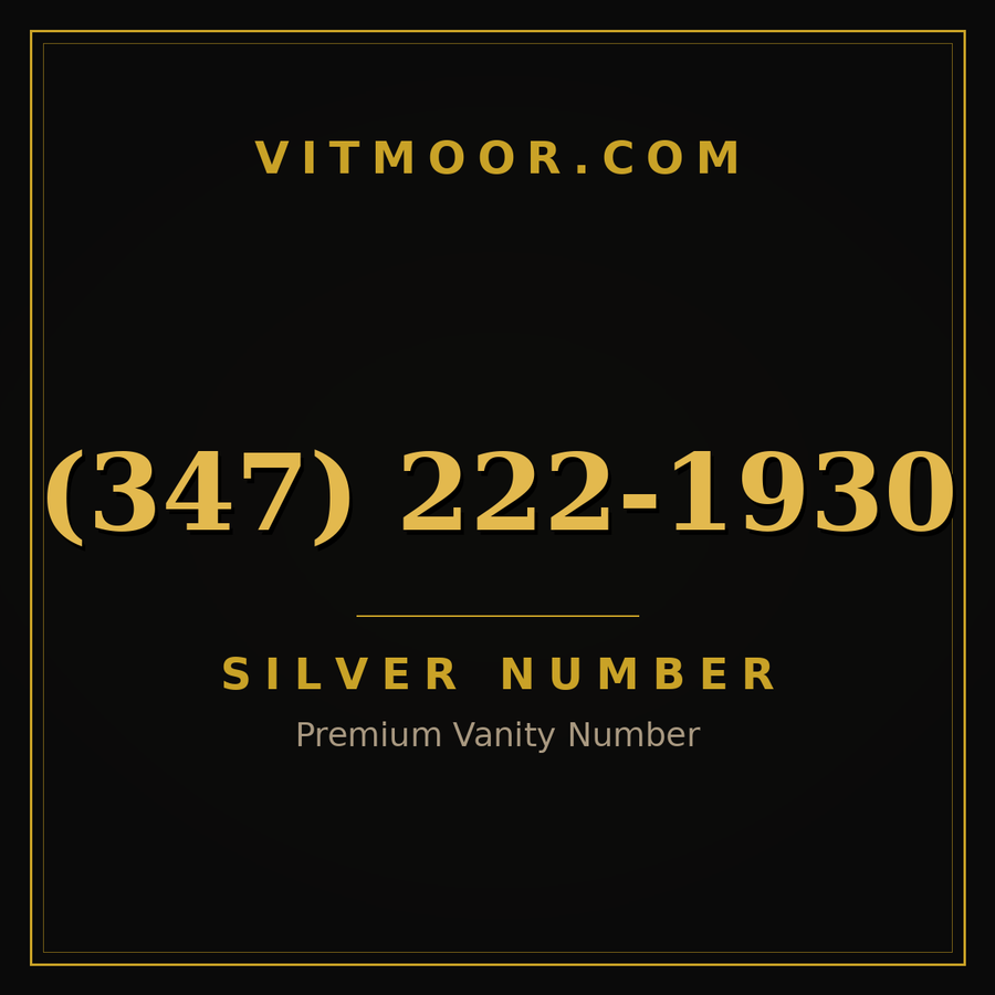 VITMOOR Silver premium number (347) 222-1930