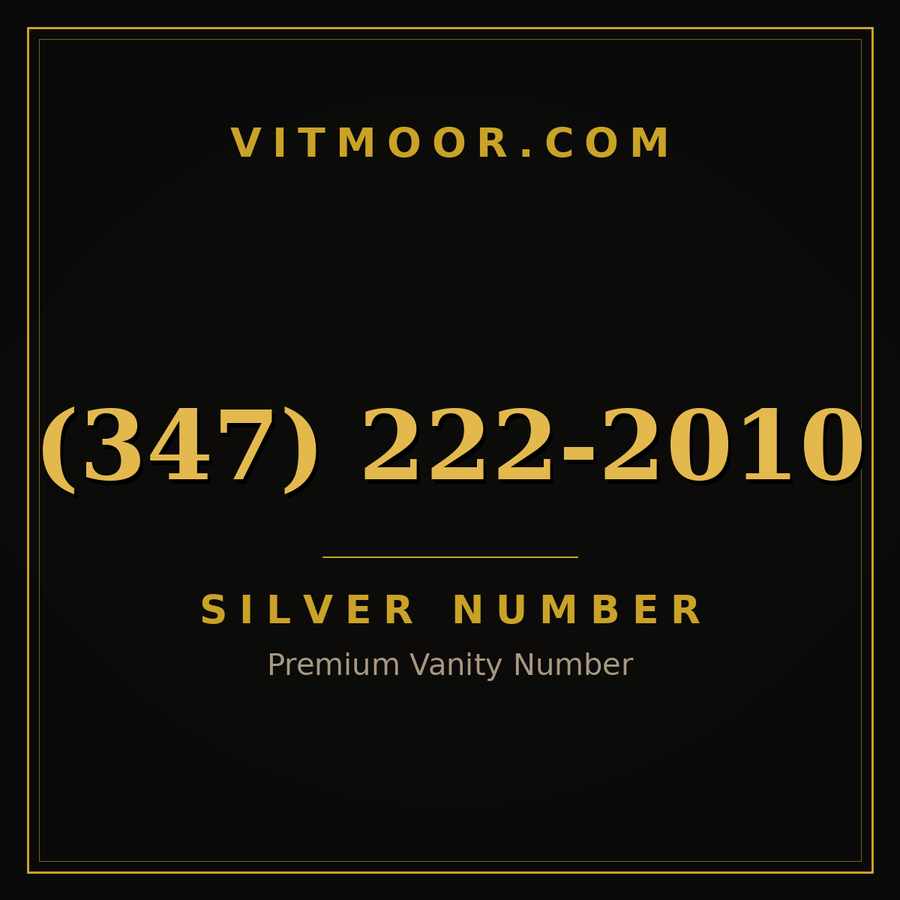 VITMOOR Silver premium number (347) 222-2010
