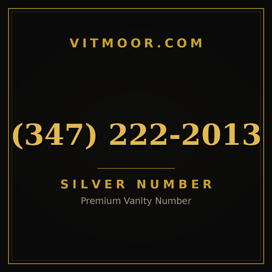 VITMOOR Silver premium number (347) 222-2013