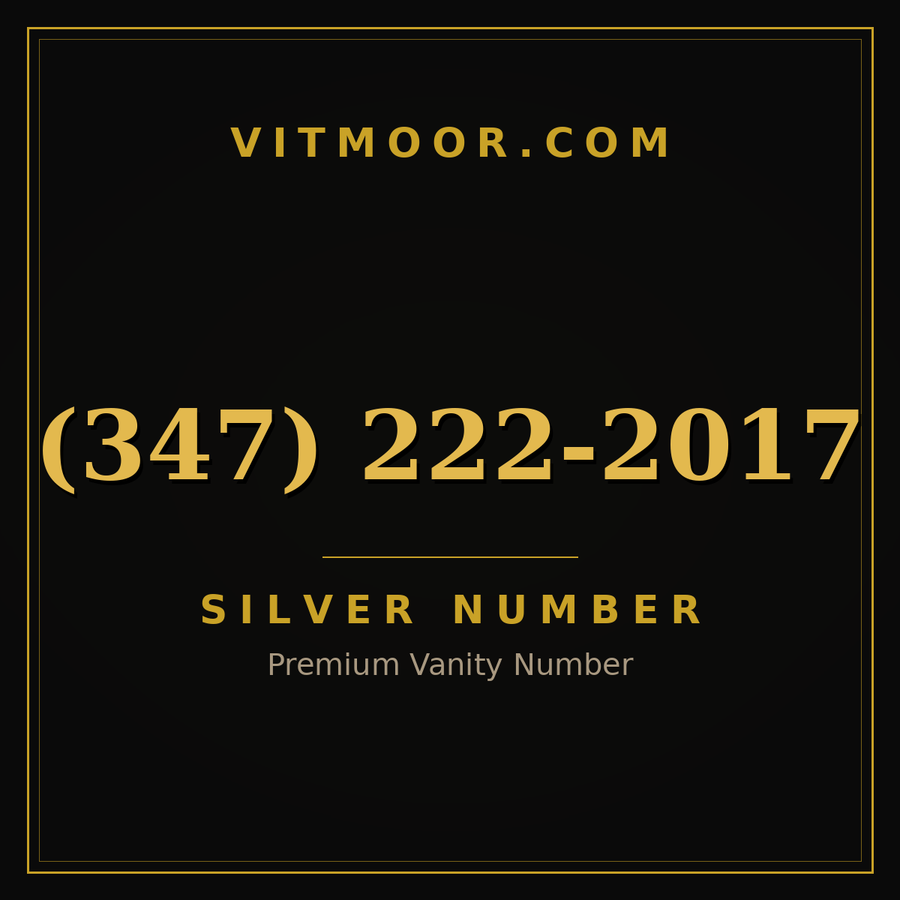 VITMOOR Silver premium number (347) 222-2017