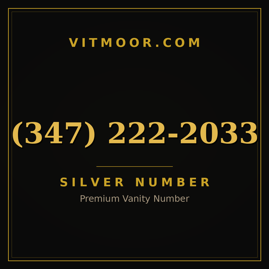 VITMOOR Silver premium number (347) 222-2033