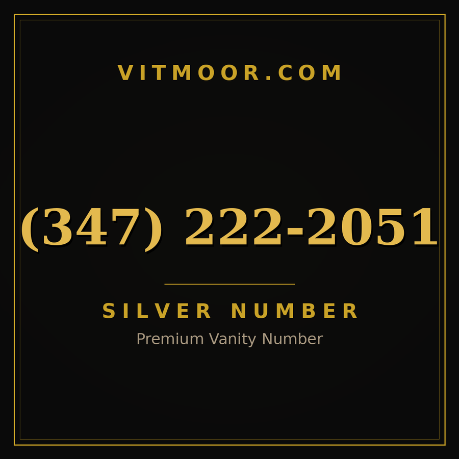 VITMOOR Silver premium number (347) 222-2051
