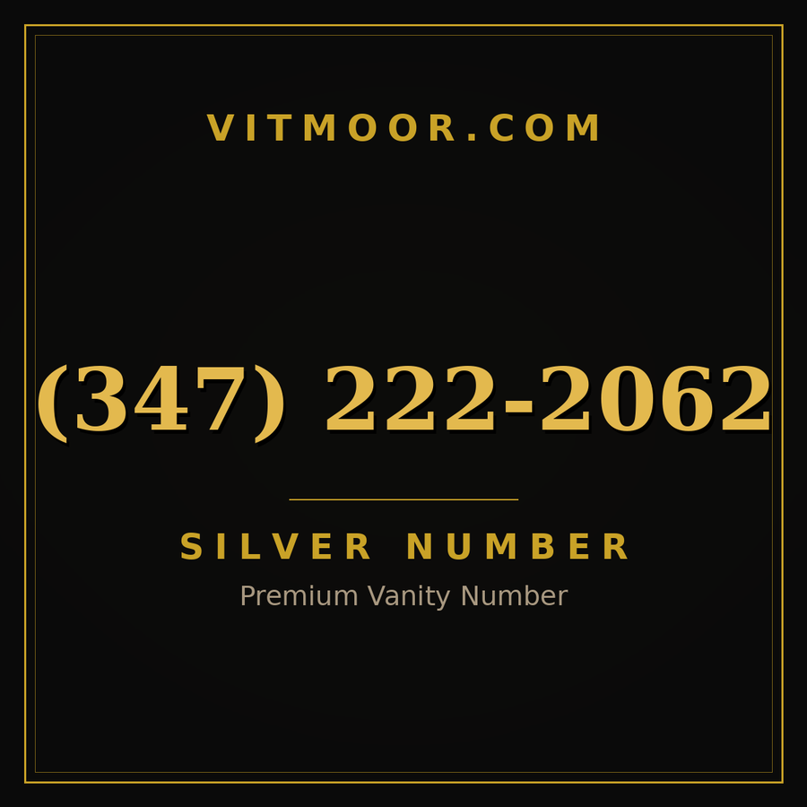VITMOOR Silver premium number (347) 222-2062