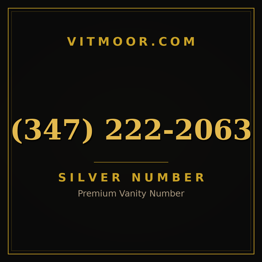 VITMOOR Silver premium number (347) 222-2063