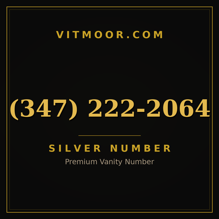 VITMOOR Silver premium number (347) 222-2064