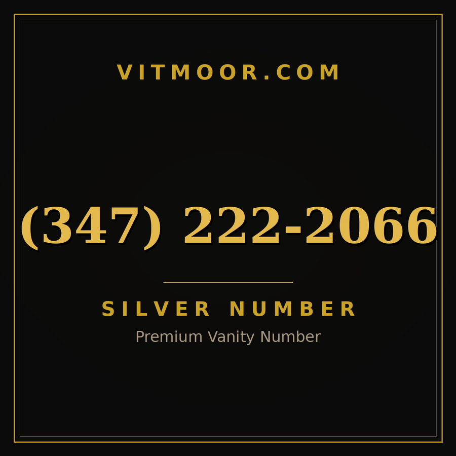 VITMOOR Silver premium number (347) 222-2066