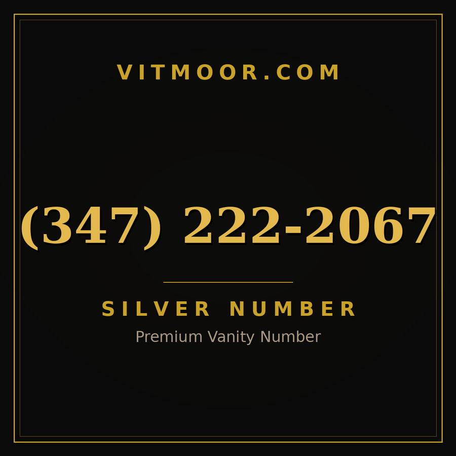 VITMOOR Silver premium number (347) 222-2067