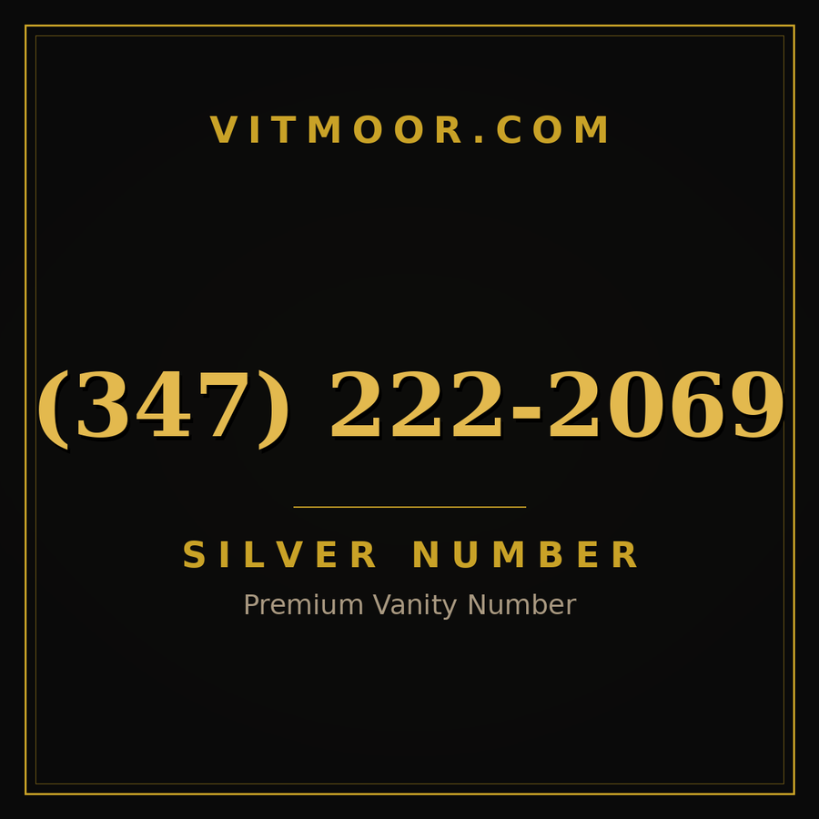VITMOOR Silver premium number (347) 222-2069
