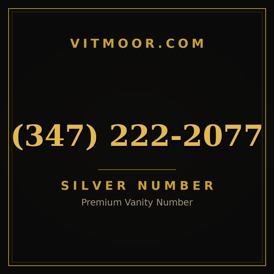VITMOOR Silver premium number (347) 222-2077