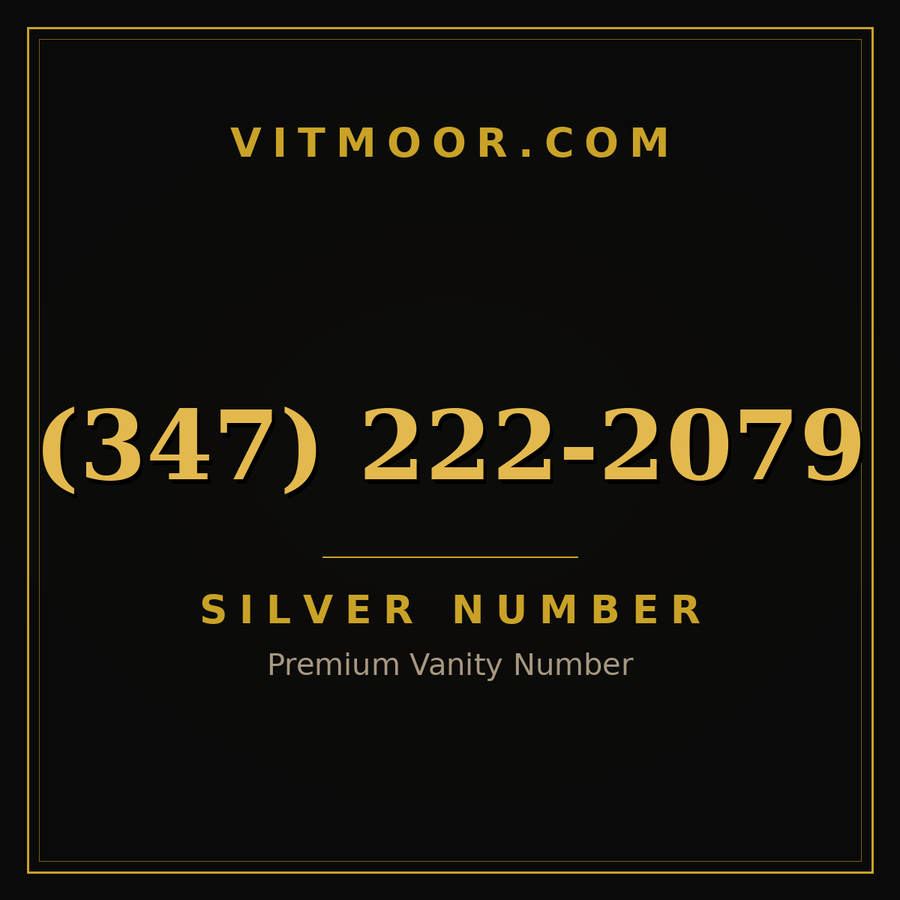 VITMOOR Silver premium number (347) 222-2079