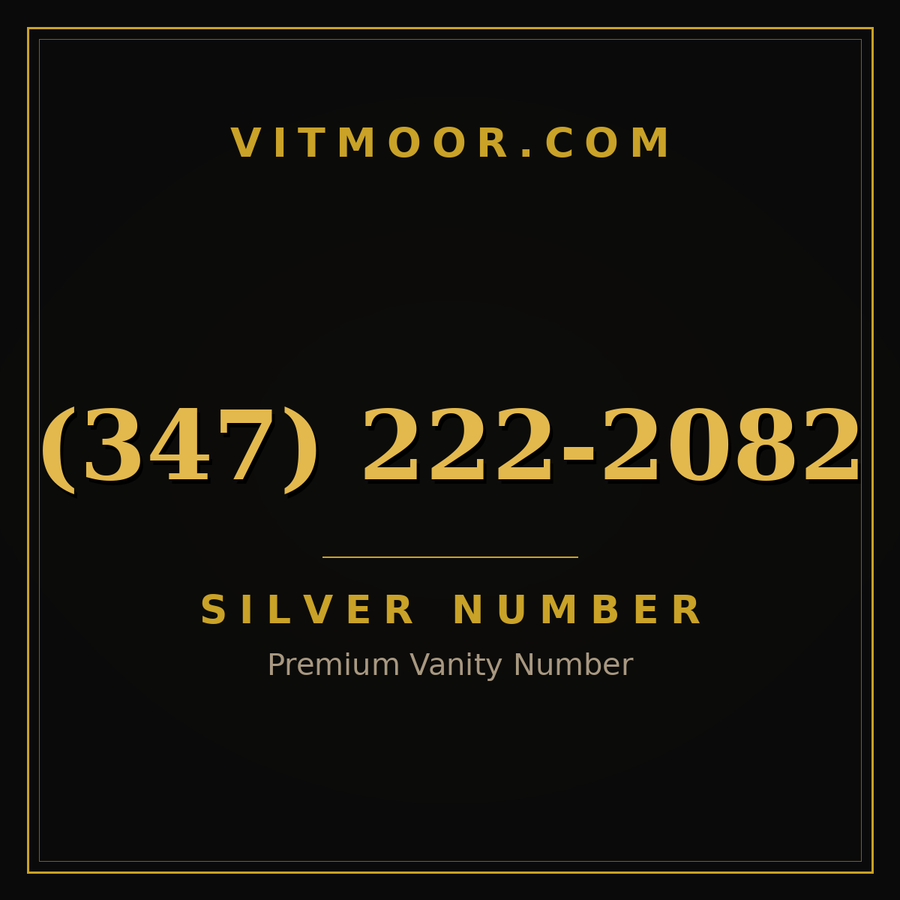 VITMOOR Silver premium number (347) 222-2082