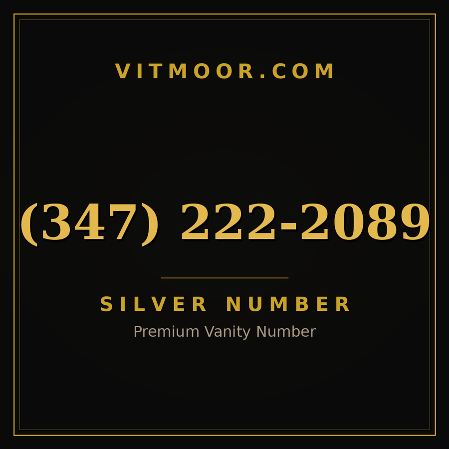 VITMOOR Silver premium number (347) 222-2089